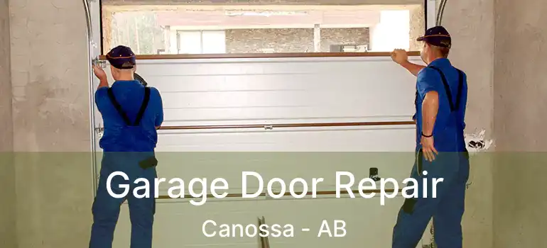  Garage Door Repair Canossa - AB