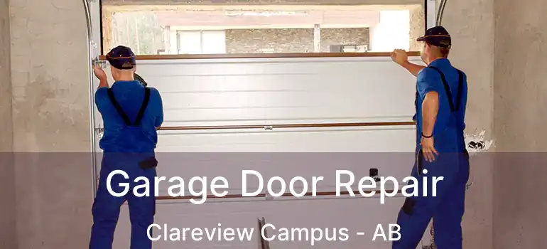  Garage Door Repair Clareview Campus - AB