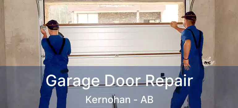 Garage Door Repair Kernohan - AB