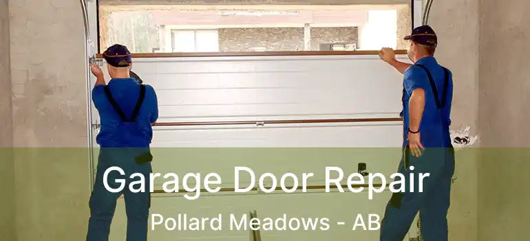  Garage Door Repair Pollard Meadows - AB