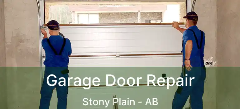  Garage Door Repair Stony Plain - AB