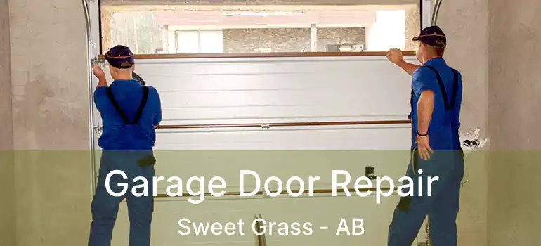  Garage Door Repair Sweet Grass - AB