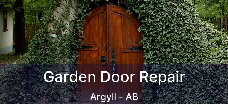  Garden Door Repair Argyll - AB
