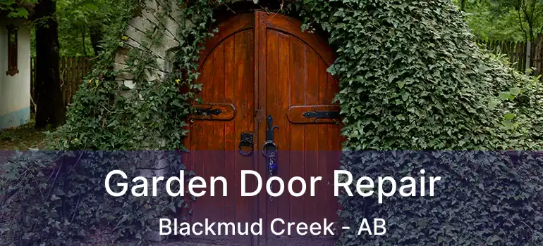  Garden Door Repair Blackmud Creek - AB