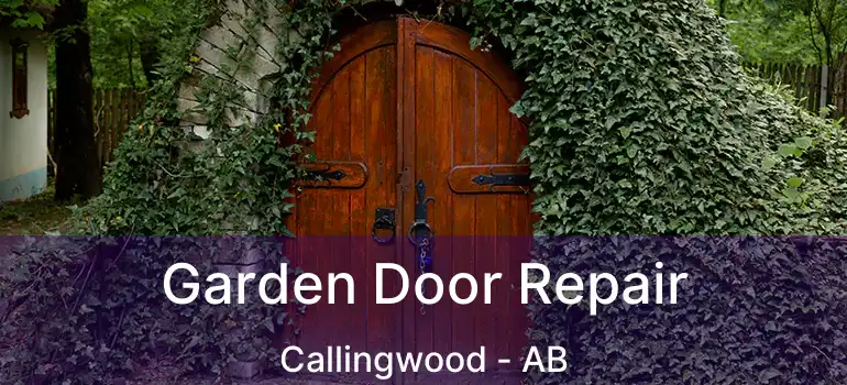  Garden Door Repair Callingwood - AB