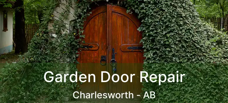 Garden Door Repair Charlesworth - AB