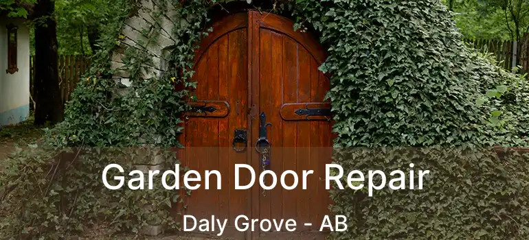  Garden Door Repair Daly Grove - AB