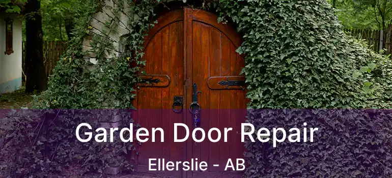 Garden Door Repair Ellerslie - AB