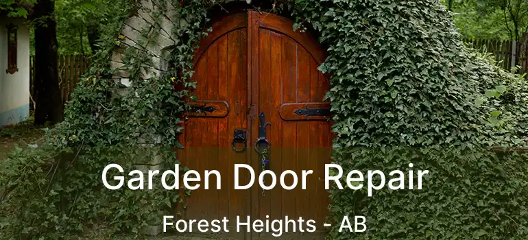 Garden Door Repair Forest Heights - AB