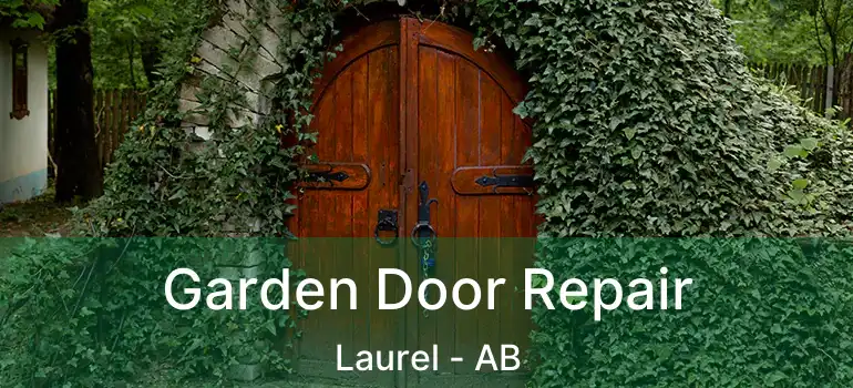  Garden Door Repair Laurel - AB