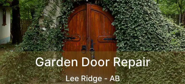  Garden Door Repair Lee Ridge - AB