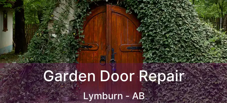  Garden Door Repair Lymburn - AB