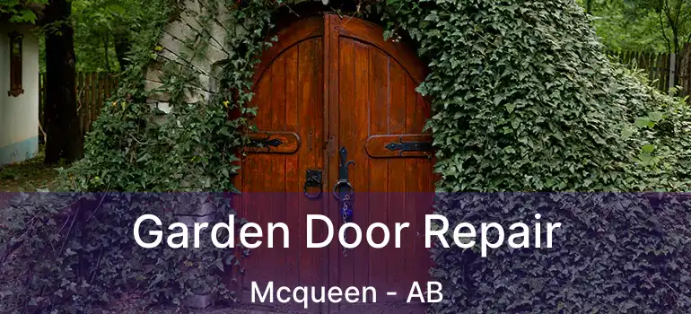  Garden Door Repair Mcqueen - AB
