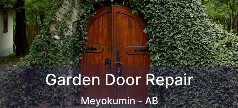  Garden Door Repair Meyokumin - AB