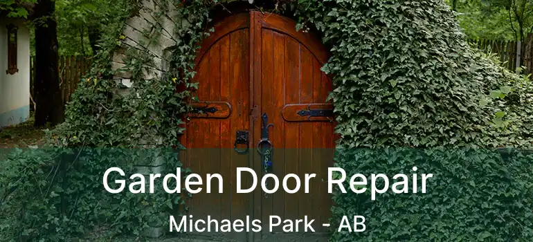  Garden Door Repair Michaels Park - AB