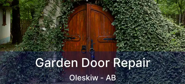  Garden Door Repair Oleskiw - AB