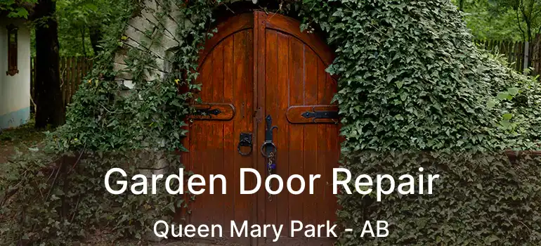  Garden Door Repair Queen Mary Park - AB