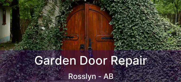  Garden Door Repair Rosslyn - AB
