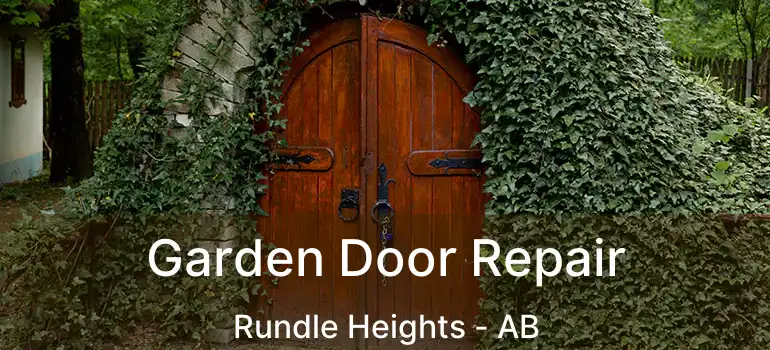  Garden Door Repair Rundle Heights - AB