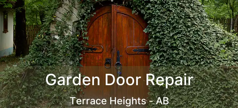  Garden Door Repair Terrace Heights - AB