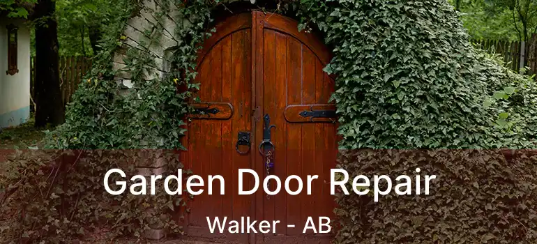  Garden Door Repair Walker - AB