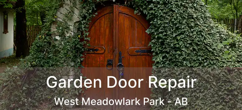  Garden Door Repair West Meadowlark Park - AB