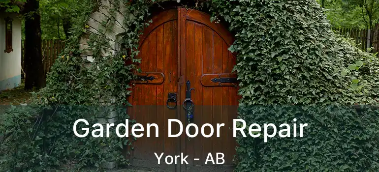  Garden Door Repair York - AB