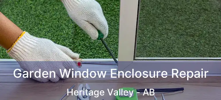  Garden Window Enclosure Repair Heritage Valley - AB