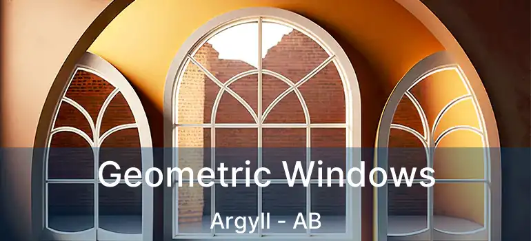  Geometric Windows Argyll - AB