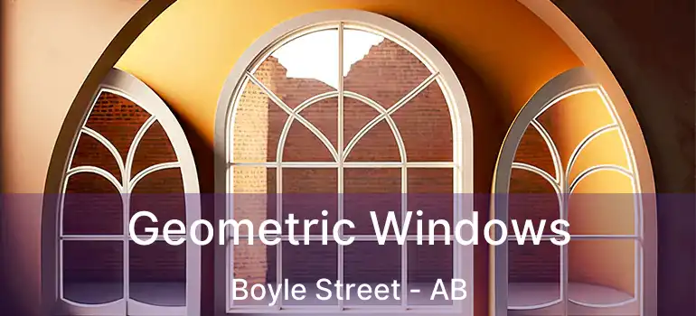  Geometric Windows Boyle Street - AB