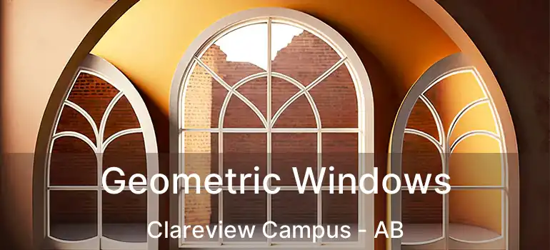  Geometric Windows Clareview Campus - AB