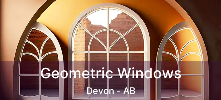  Geometric Windows Devon - AB