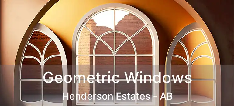  Geometric Windows Henderson Estates - AB