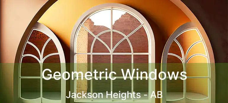  Geometric Windows Jackson Heights - AB