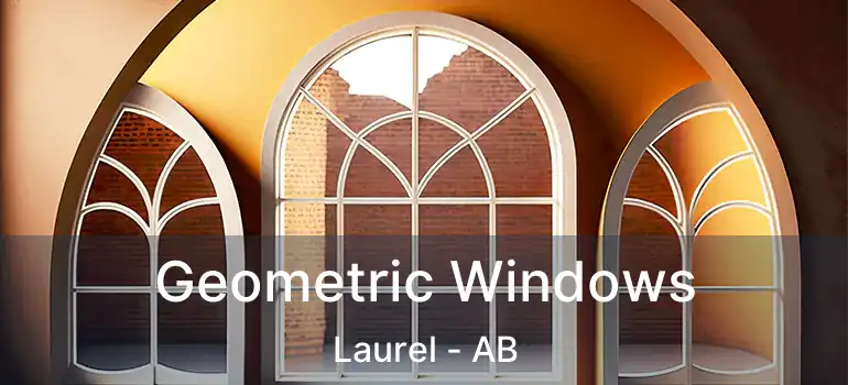  Geometric Windows Laurel - AB