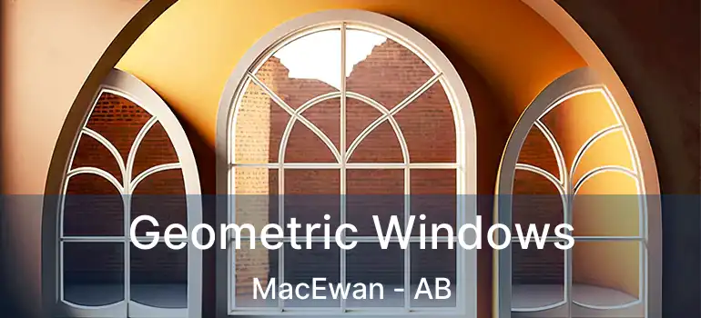  Geometric Windows MacEwan - AB