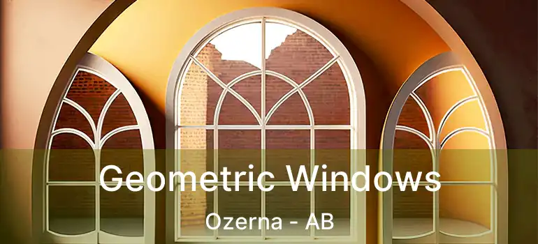  Geometric Windows Ozerna - AB