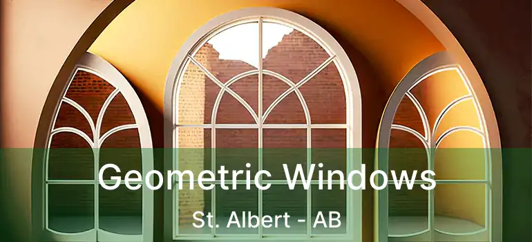  Geometric Windows St. Albert - AB
