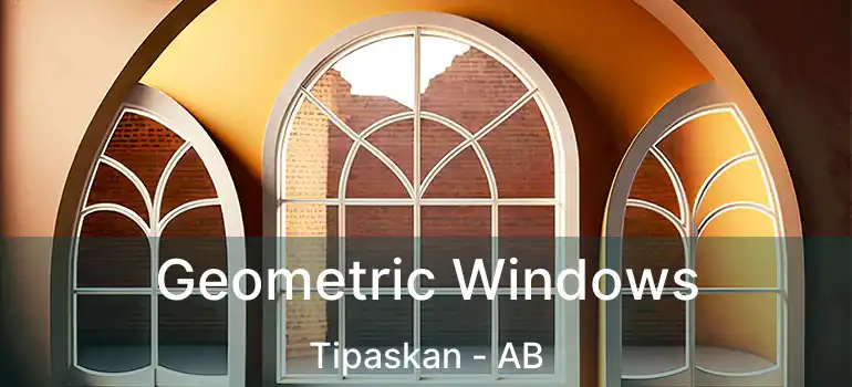  Geometric Windows Tipaskan - AB