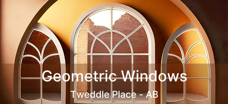  Geometric Windows Tweddle Place - AB