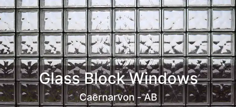  Glass Block Windows Caernarvon - AB