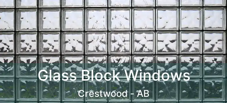  Glass Block Windows Crestwood - AB