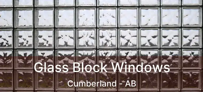  Glass Block Windows Cumberland - AB