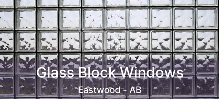  Glass Block Windows Eastwood - AB