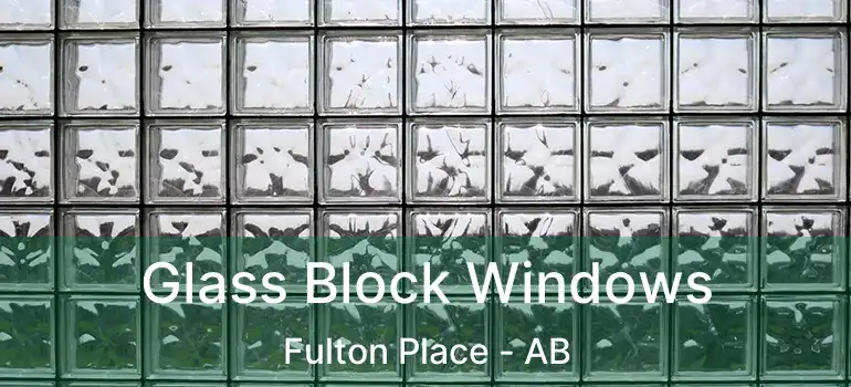  Glass Block Windows Fulton Place - AB