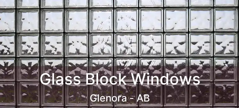  Glass Block Windows Glenora - AB