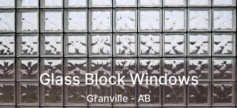  Glass Block Windows Granville - AB