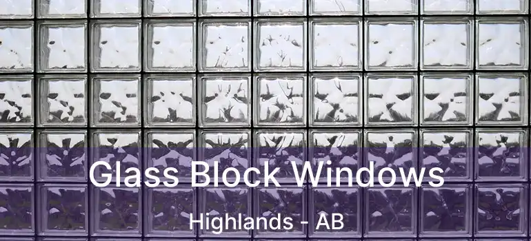  Glass Block Windows Highlands - AB