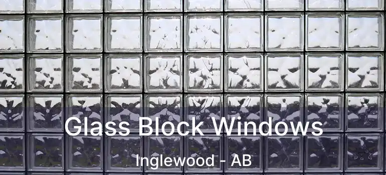  Glass Block Windows Inglewood - AB