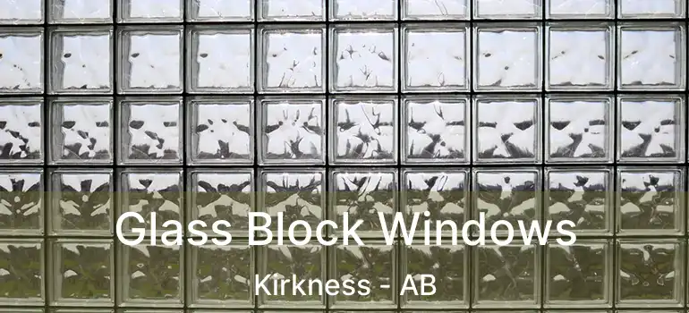  Glass Block Windows Kirkness - AB